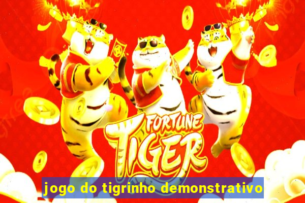 jogo do tigrinho demonstrativo